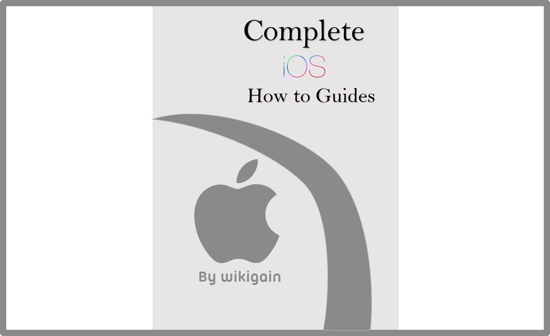 Complete iOS How-To Guides for Beginners