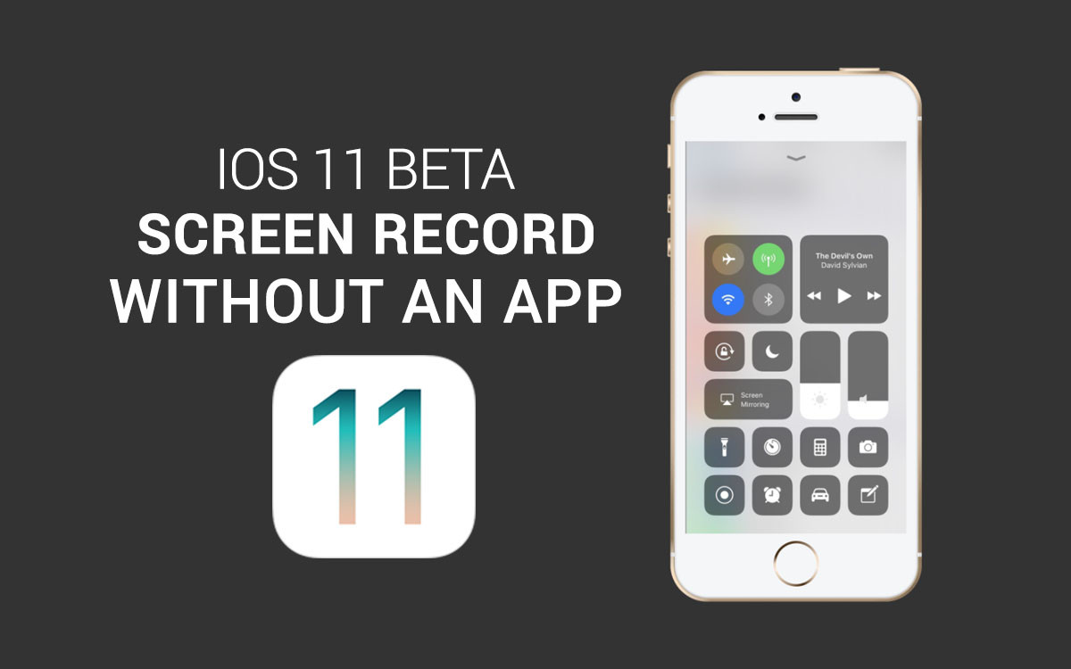 How to Record IOS Device Screen without Using any App only on [IOS 11 Beta]