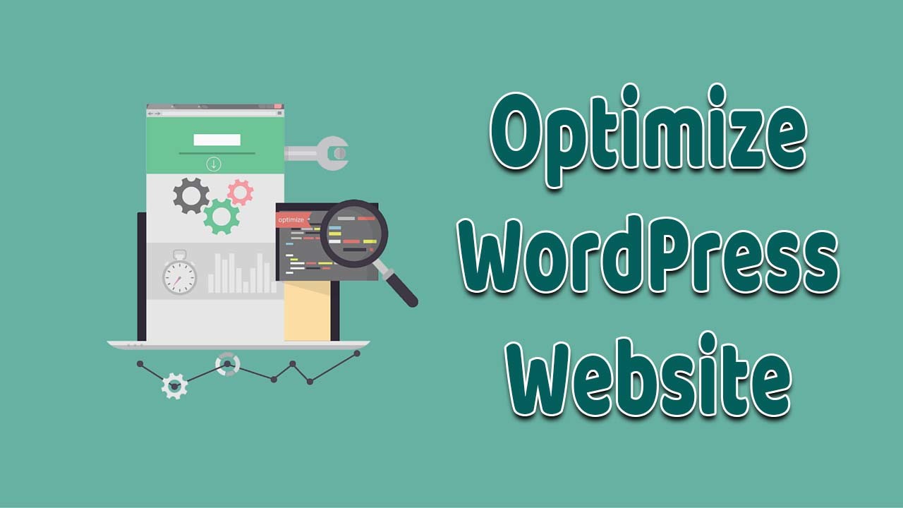 How to Optimize WordPress Website