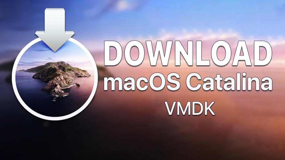 Download macOS Catalina VMDK for VMware & VirtualBox