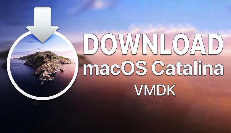 Download macOS Catalina VMDK for VMware & VirtualBox