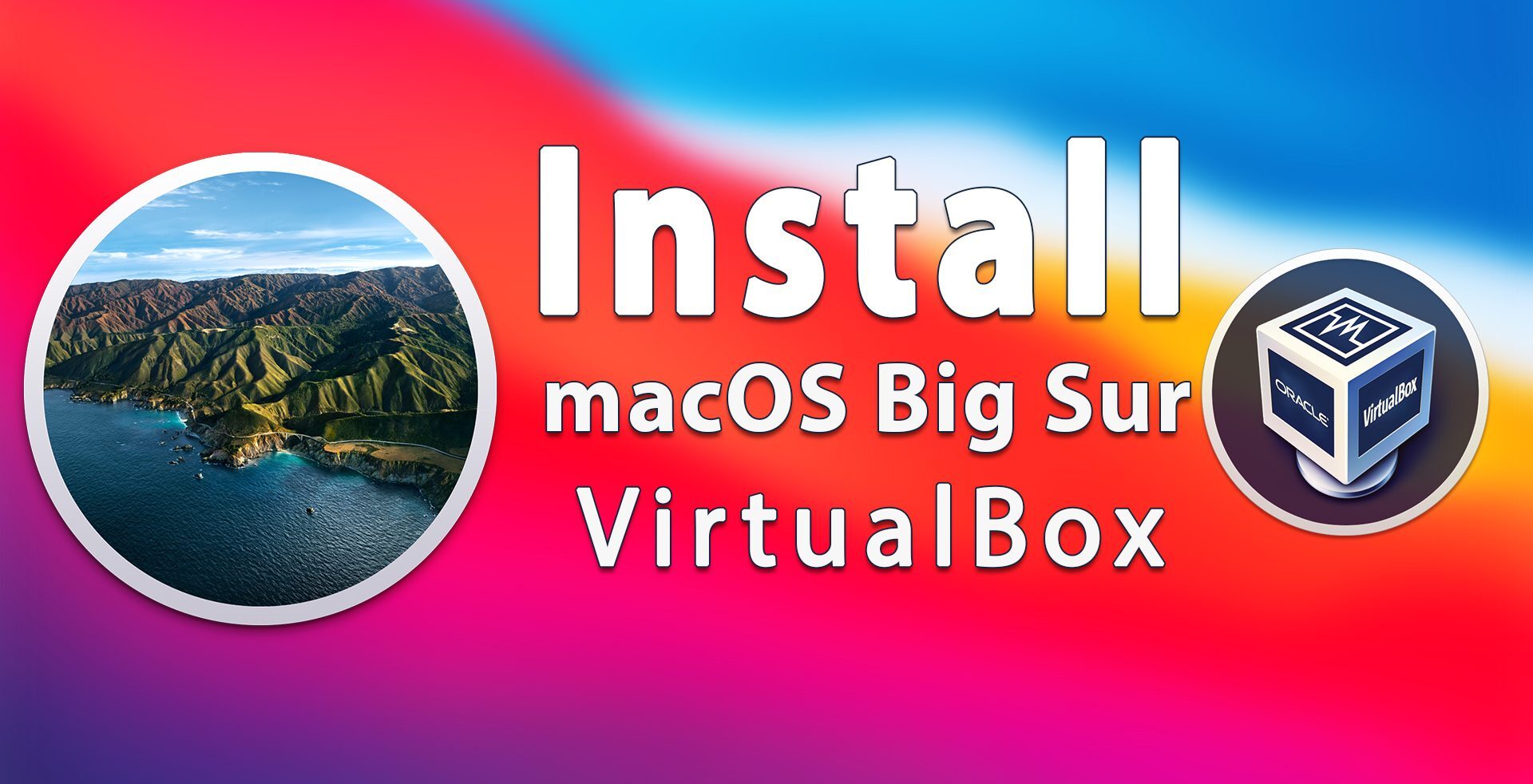 How to Install macOS Big Sur on VirtualBox on Windows – PC