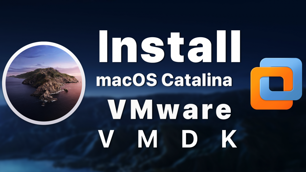 Install macOS Catalina on VMware using VMDK