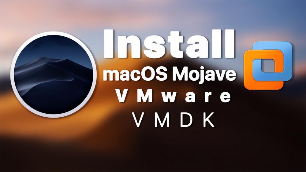 Install macOS Mojave on VMware using VMDK