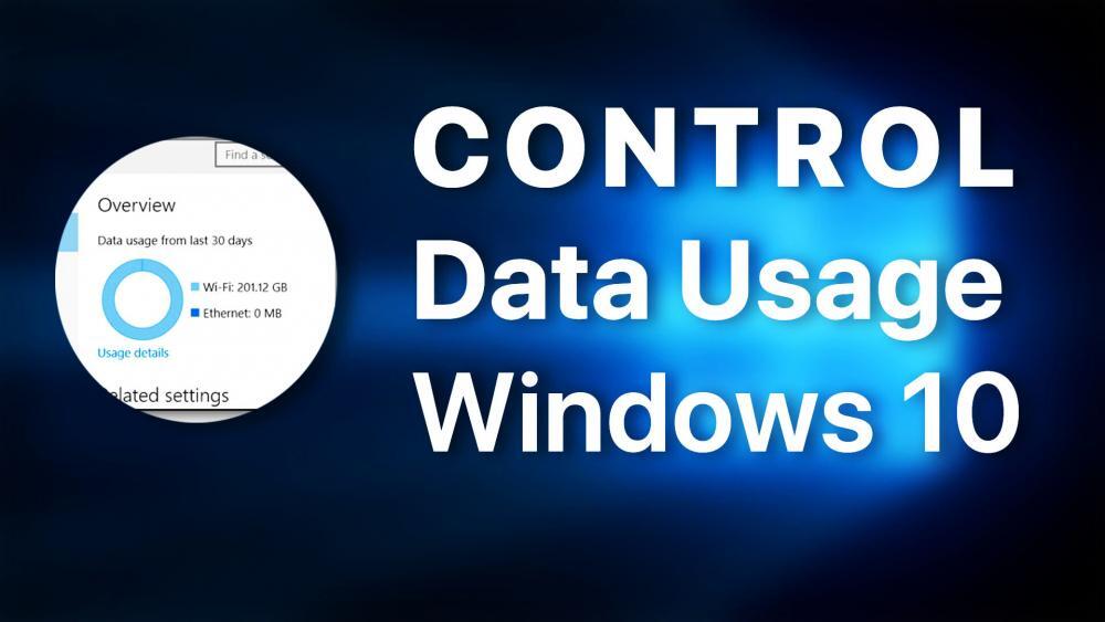 How to Control Your Internet Data in Windows 10