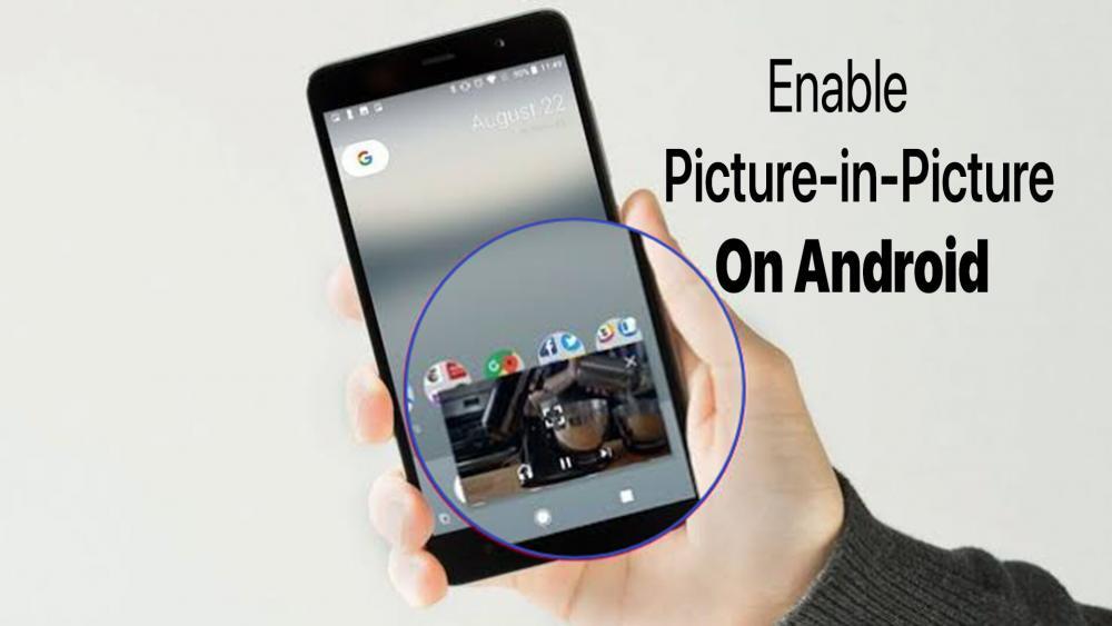 How to Enable Picture-in-Picture on Android