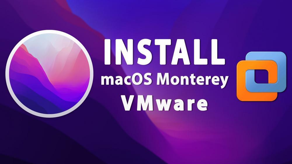 Install macOS Monterey on VMware