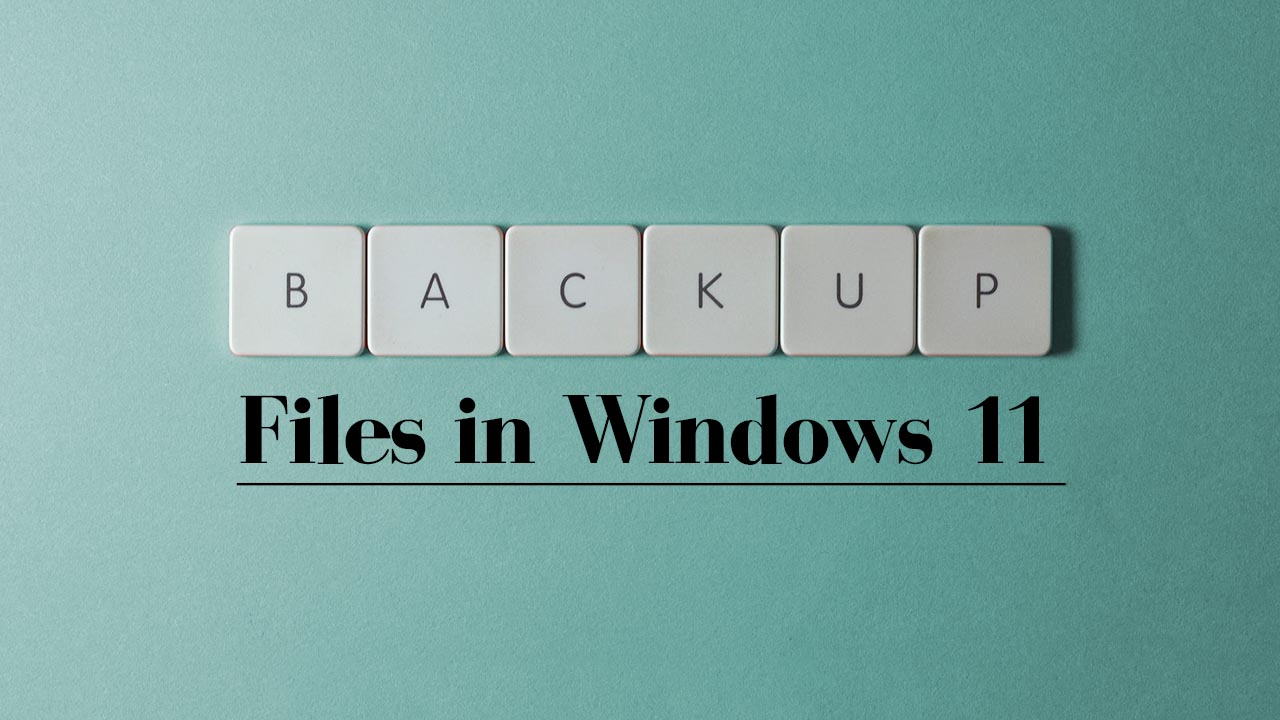 Back up files in Windows 11