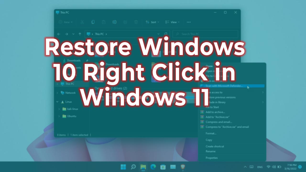 Restore Windows 10 Right Click in Windows 11