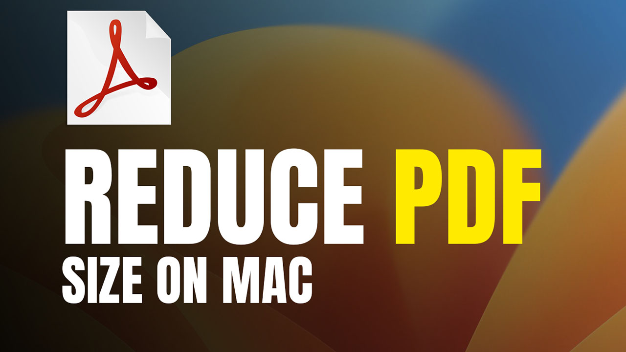 How To Reduce PDF File Size On Mac macOS Ventura Monterey 