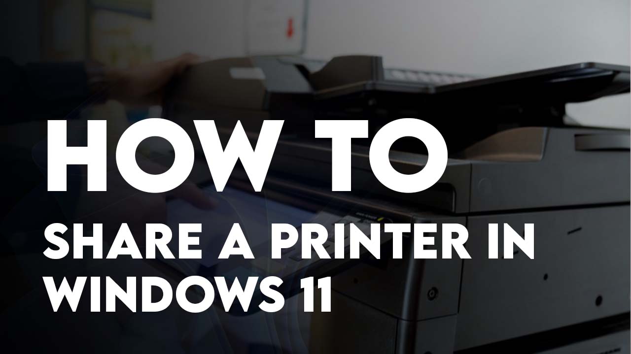 Share a Printer in Windows 11