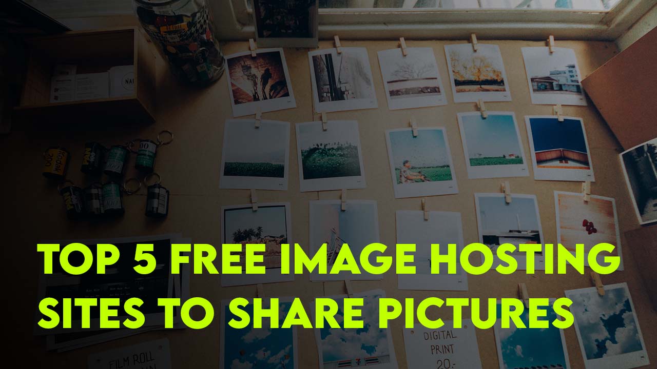 Top 5 Free Image Hosting Sites To Share Pictures - Wikigain