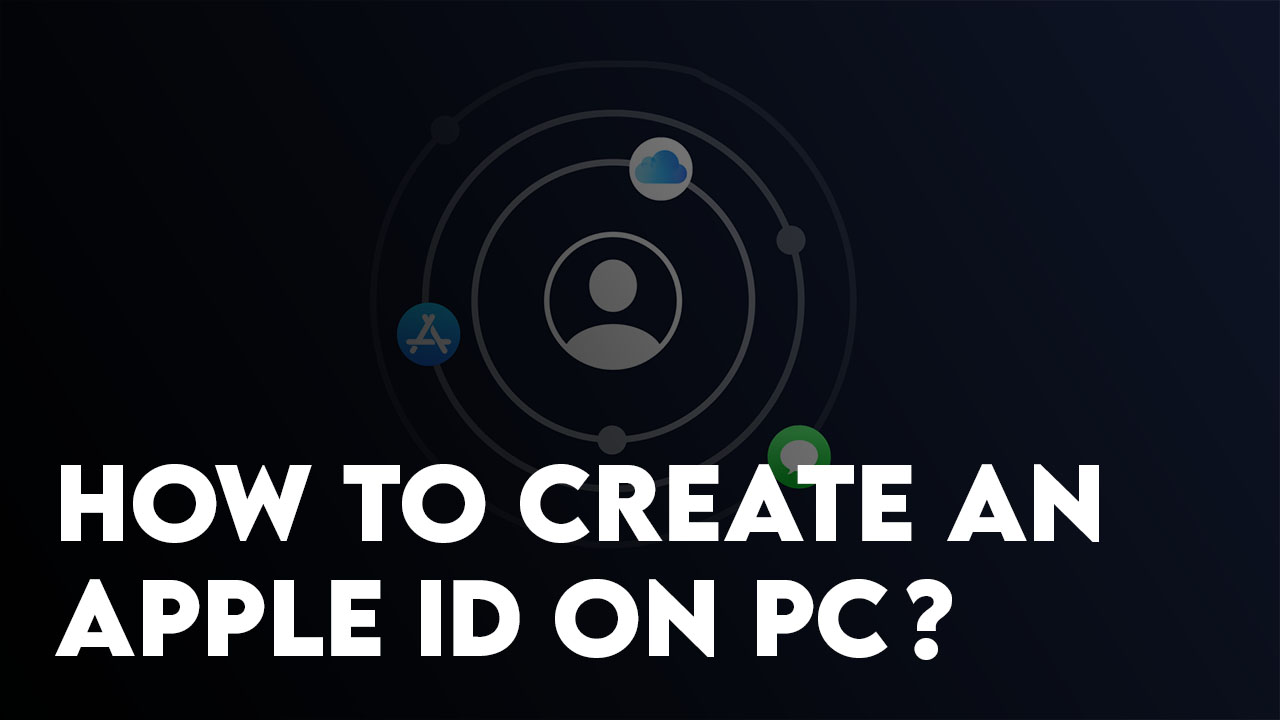 How To Create An Apple ID On PC Windows And Mac Wikigain